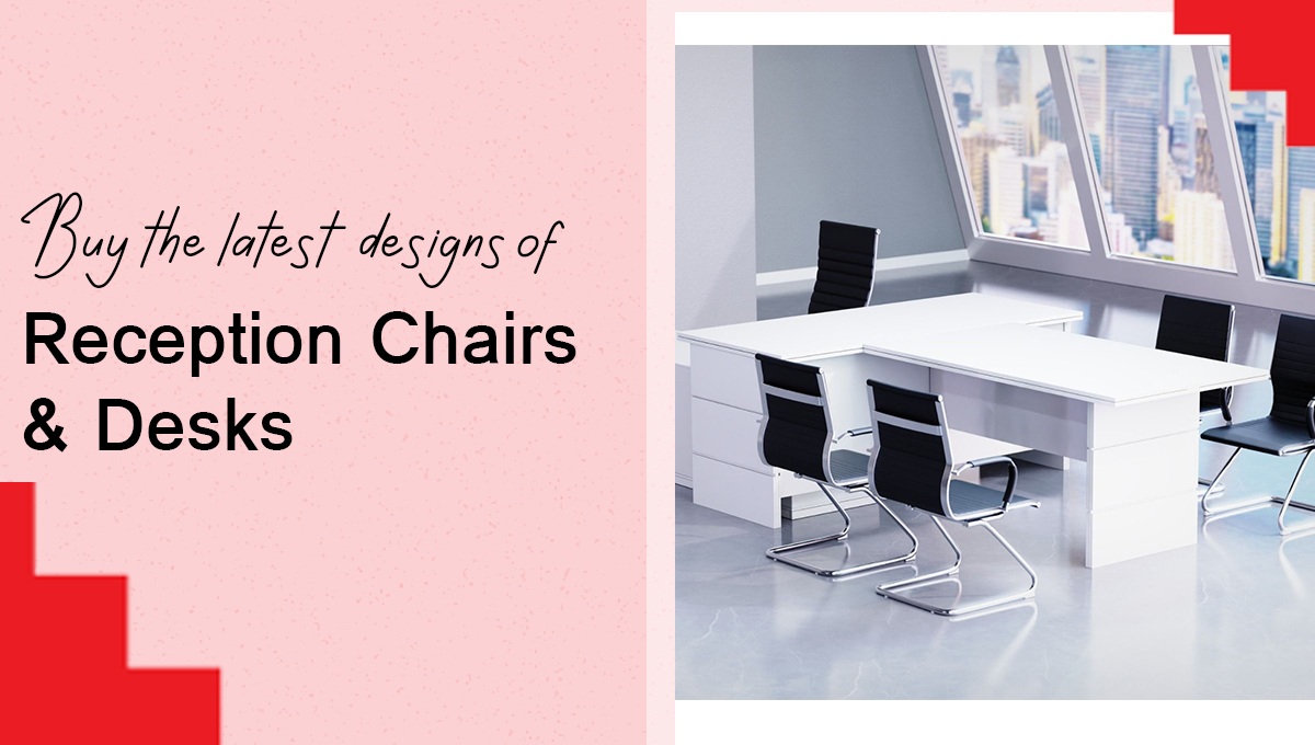 reception chairs and desks
